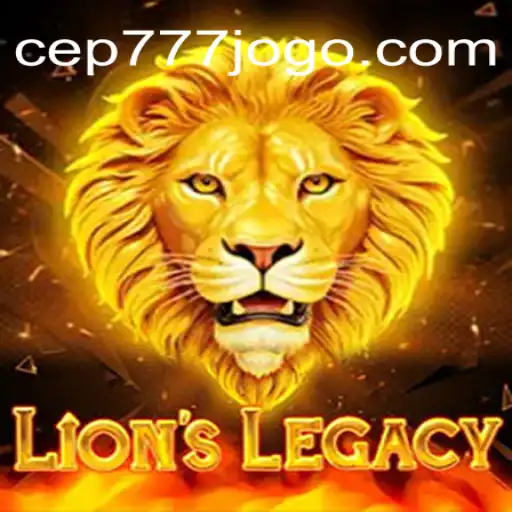 Descubra o Mundo de LionsLegacy: Mergulhe na Aventura com CEP777.com