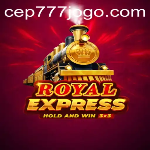 RoyalExpress: Aventuras Estratégicas e Desafios no Mundo de CEP777.com